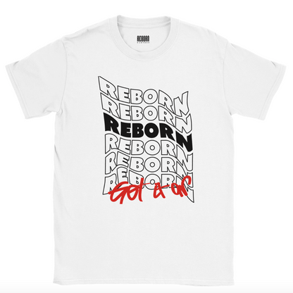 T-Shirt reborn get it on white